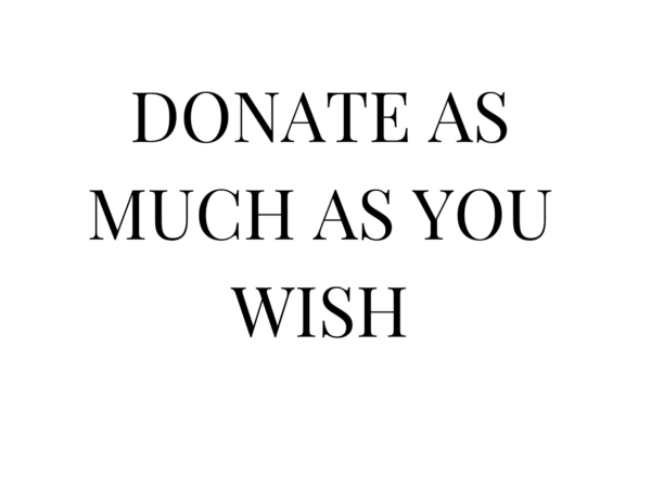 Donate as much as you wish
